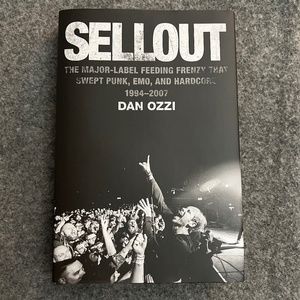 DAN OZZI "Sellout" Punk Emo and Hardcore Hardcover Book